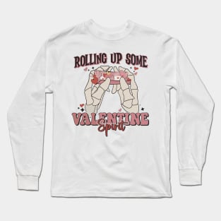 Rolling up some valentine spirit Long Sleeve T-Shirt